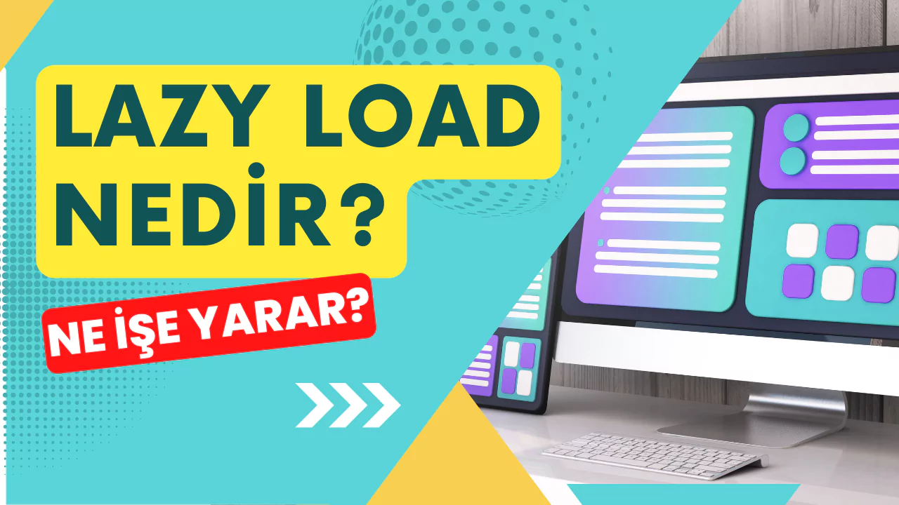 Lazy Load Nedir