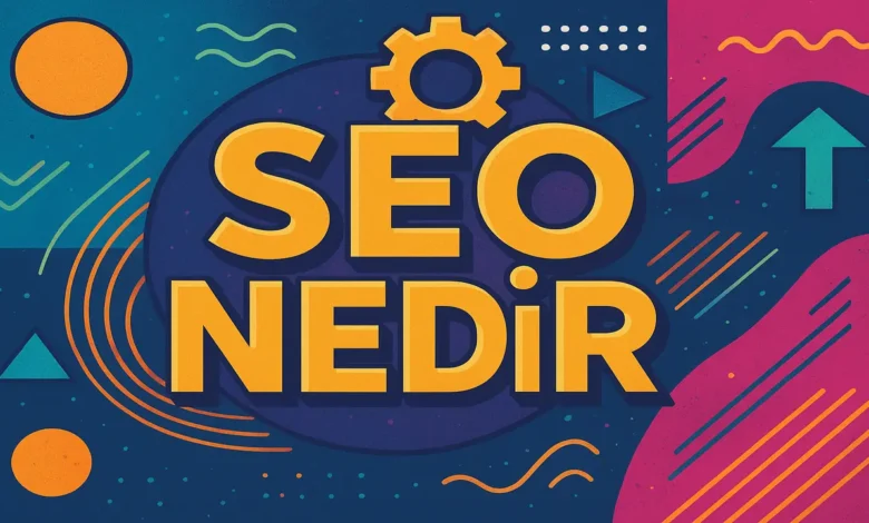 SEO Nedir