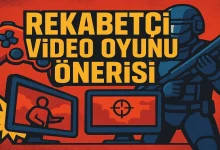Rekabetci Video Oyunu Onerisi