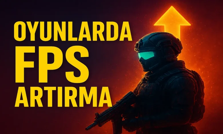 FPS Artırma